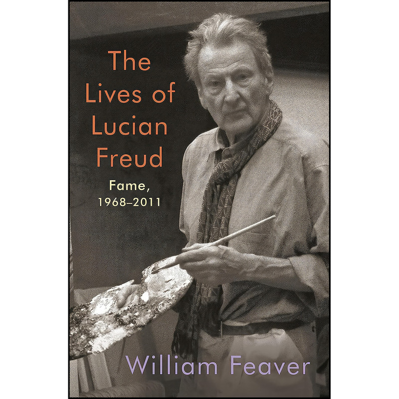 کتاب The Lives of Lucian Freud اثر William Feaver انتشارات Knopf