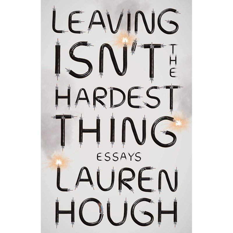 کتاب LEAVING ISNT THE HARDEST THING اثر LAUREN HOUGH انتشارات VINTAGE