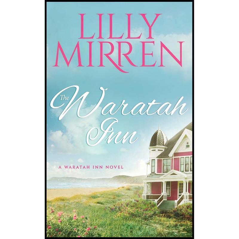 کتاب The Waratah Inn اثر Lilly Mirren انتشارات تازه ها