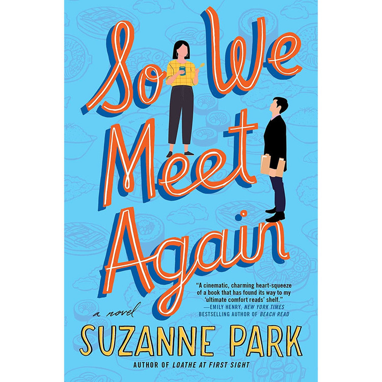 کتاب So We Meet Again: A Novel اثر Suzanne Park انتشارات Avon