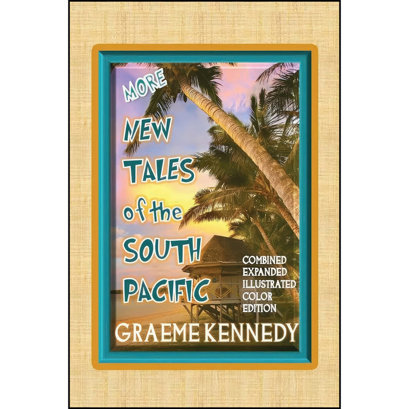 کتاب More New Tales of the South Pacific اثر Graeme Kennedy and Judith Sansweet انتشارات تازه ها
