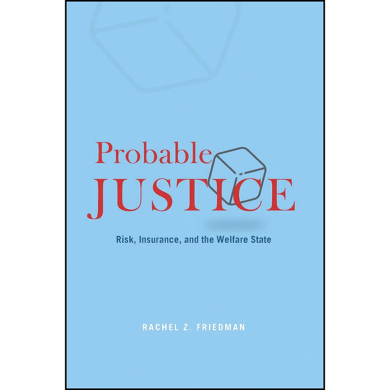 کتاب Probable Justice اثر Rachel Z. Friedman انتشارات University of Chicago Press