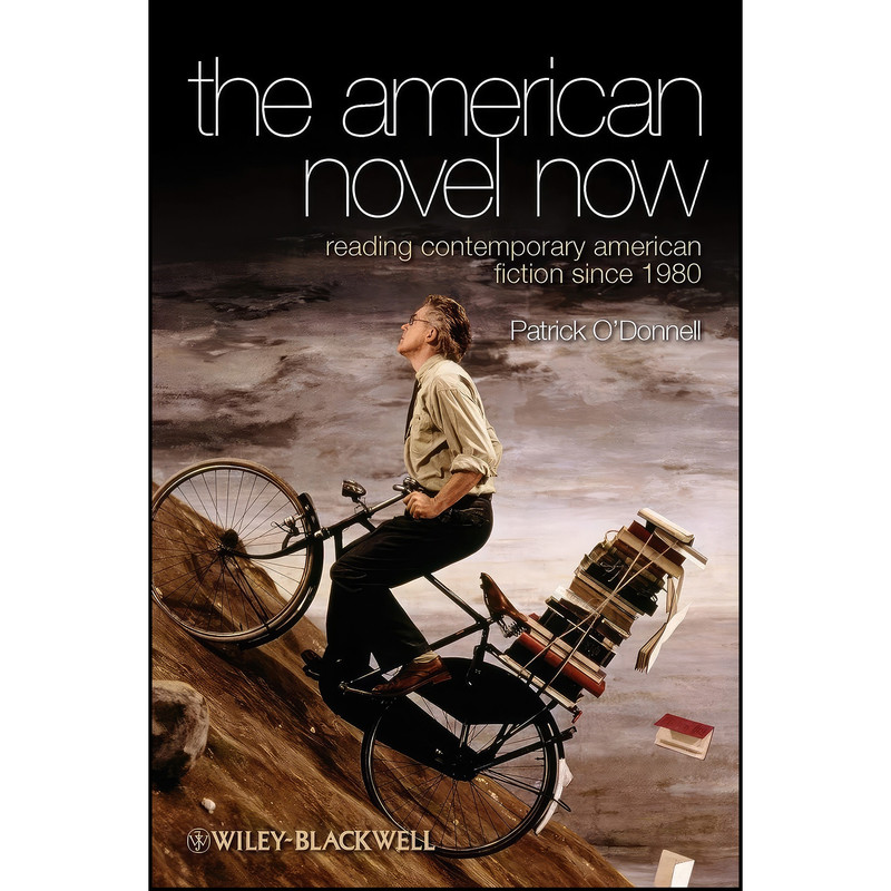 کتاب The American Novel Now اثر Patrick O Donnell انتشارات Wiley-Blackwell