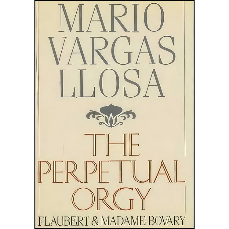 کتاب The Perpetual Orgy اثر Mario Vargas Llosa and Helen Lane انتشارات Farrar Straus Giroux