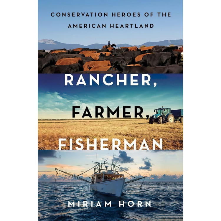 کتاب Rancher, Farmer, Fisherman اثر Miriam Horn انتشارات W. W. Norton & Company