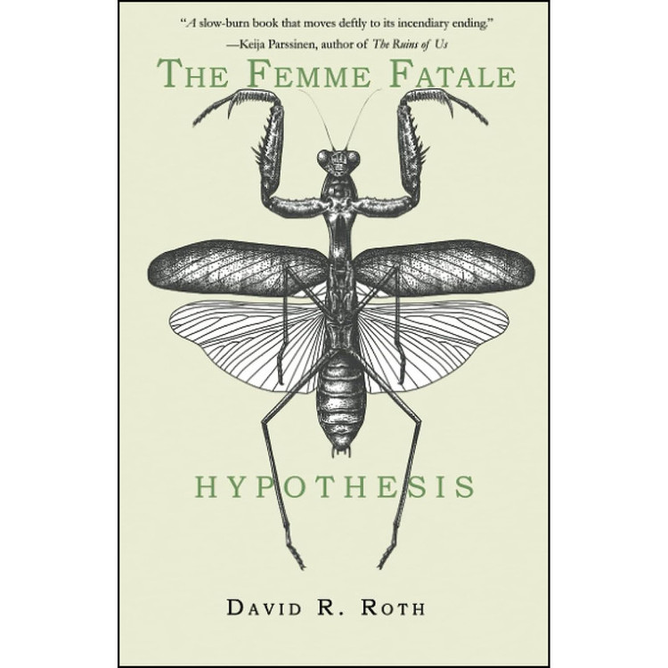 کتاب The Femme Fatale Hypothesis اثر David R Roth انتشارات Regal House Publishing