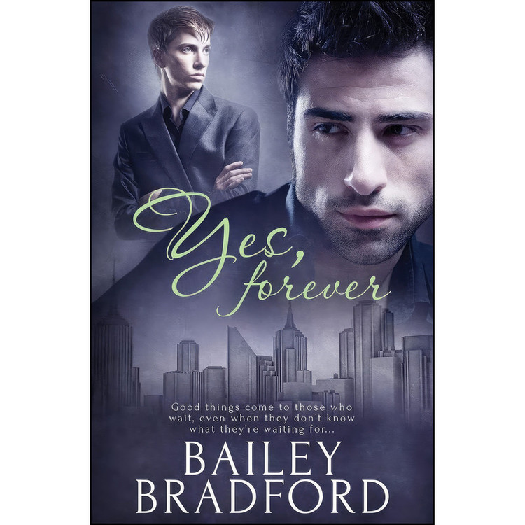 کتاب Yes, Forever اثر Bailey Bradford انتشارات Pride Publishing