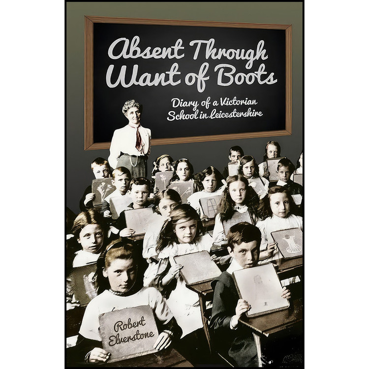 کتاب Absent Through Want of Boots اثر Robert Elverstone انتشارات بله