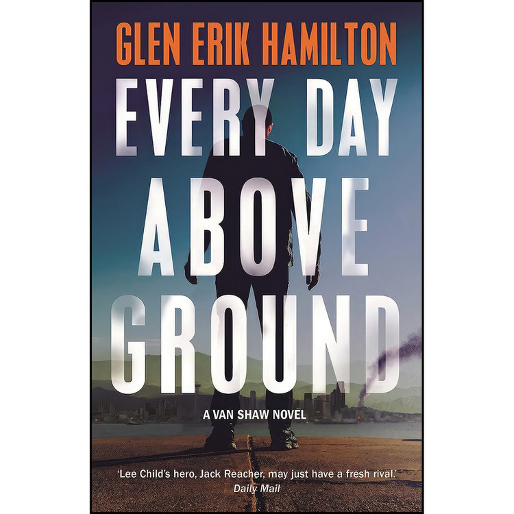 کتاب EVERY DAY ABOVE GROUND اثر Glen Erik Hamilton انتشارات faber faber