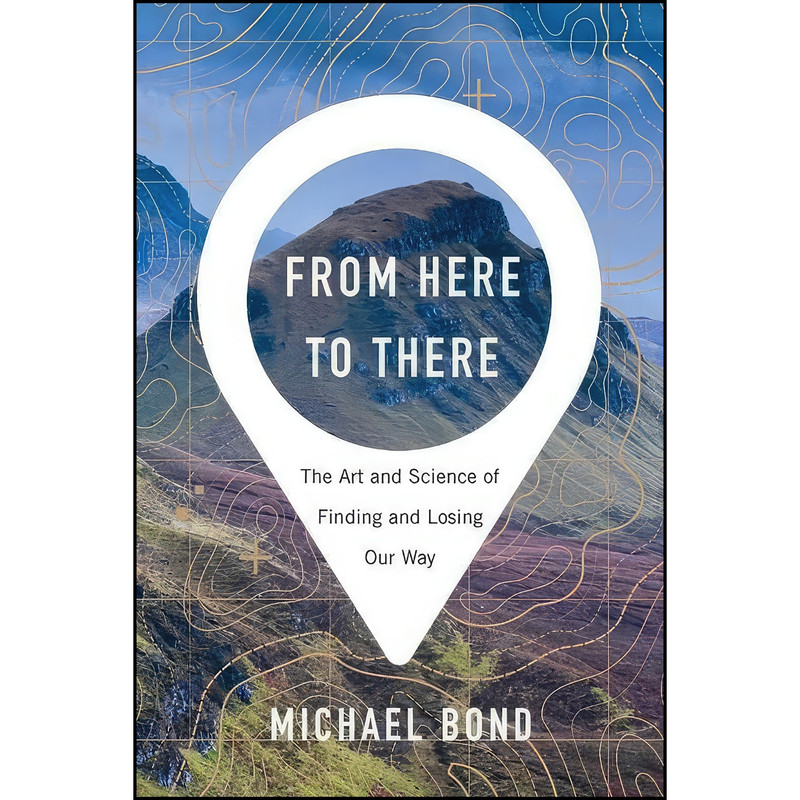 کتاب From Here to There اثر Michael Shaw Bond انتشارات تازه ها