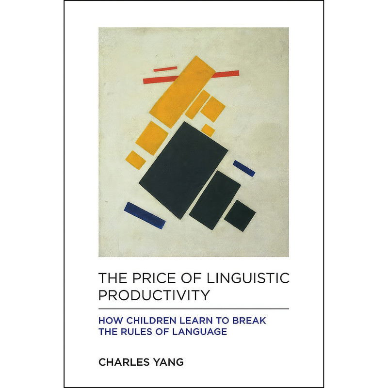 کتاب The Price of Linguistic Productivity اثر Charles Yang انتشارات The MIT Press