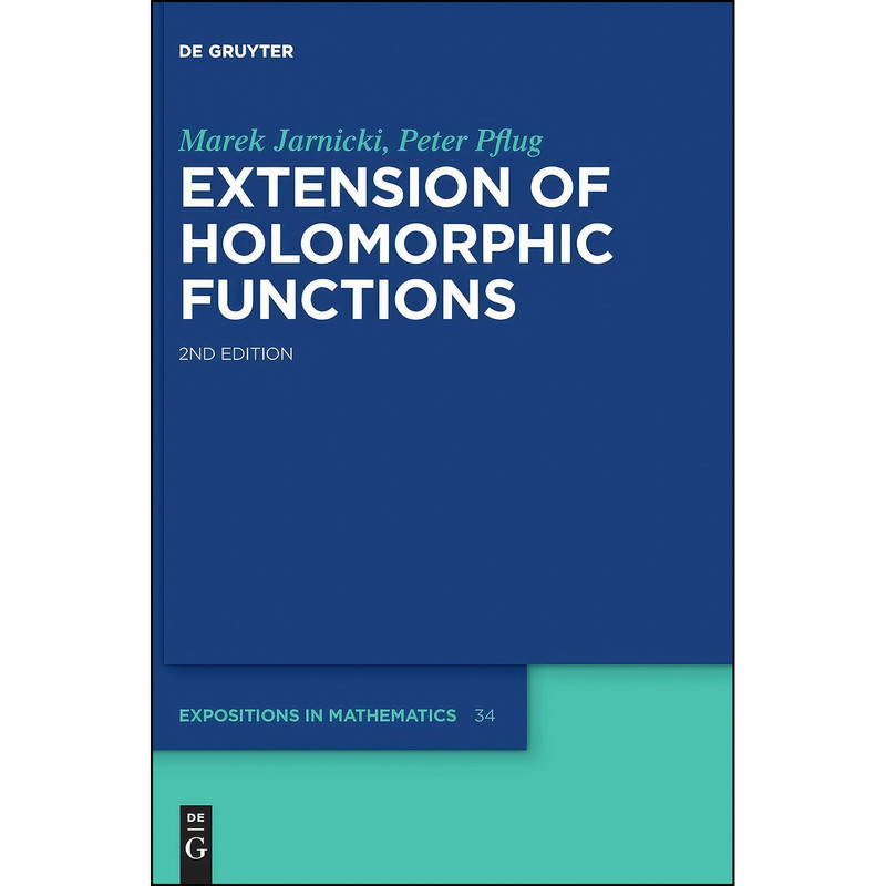 کتاب Extension of Holomorphic Functions  اثر Peter Jarnicki and  Marek / Pflug انتشارات De Gruyter