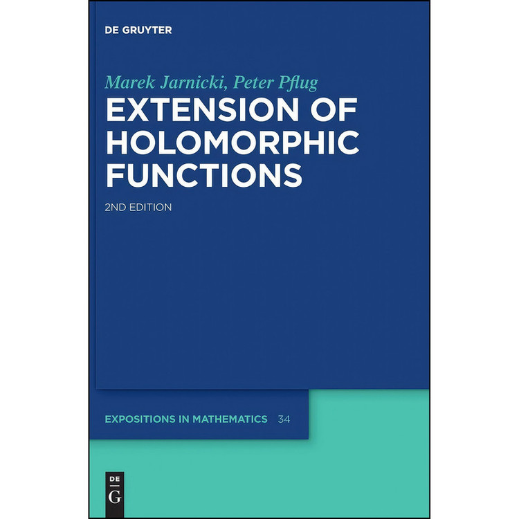 کتاب Extension of Holomorphic Functions اثر Peter Jarnicki and Marek / Pflug انتشارات De Gruyter