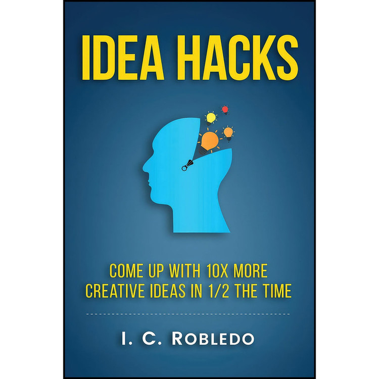 کتاب Idea Hacks اثر I. C. Robledo انتشارات بله
