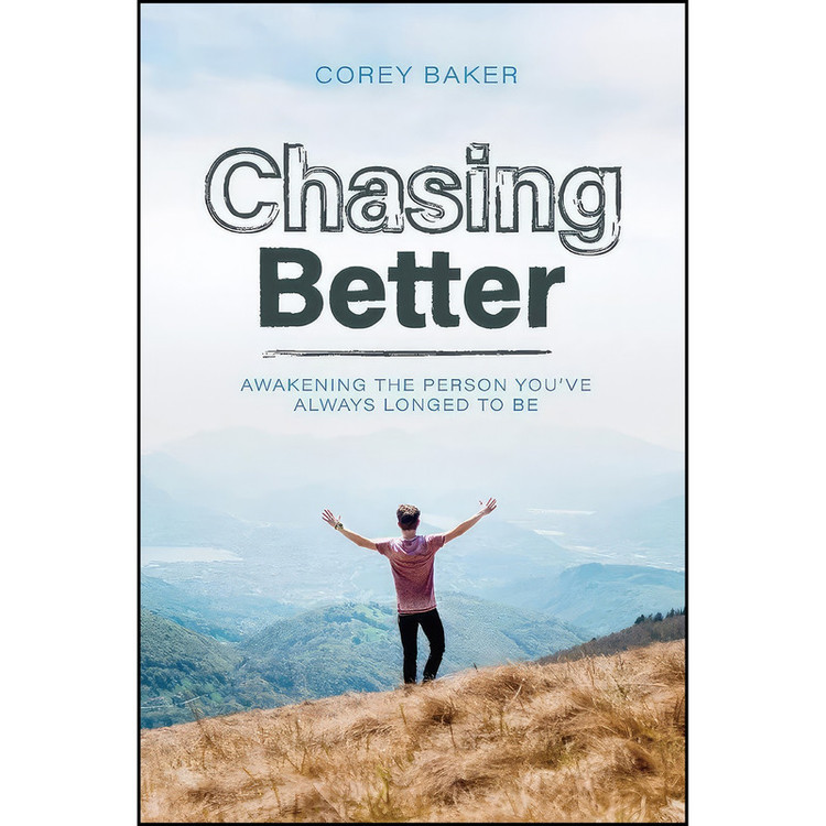 کتاب Chasing Better اثر Corey Baker انتشارات BookBaby