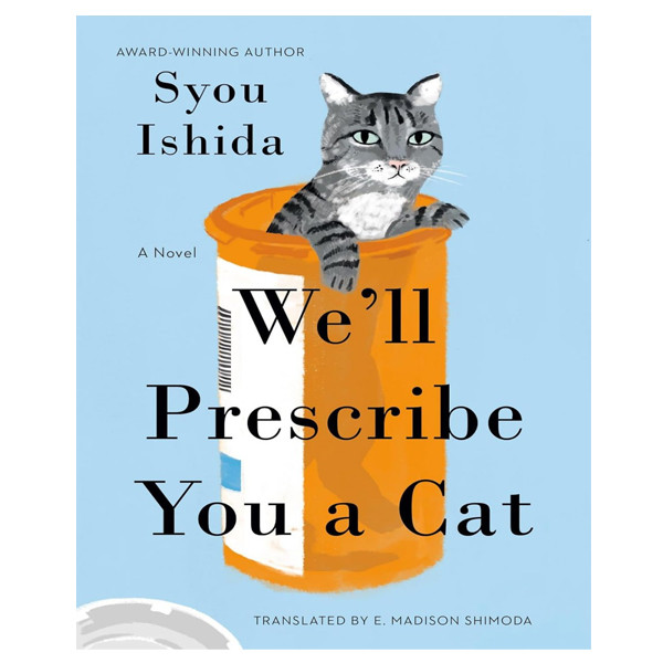 کتاب We'll Prescribe You a Cat اثر Syou Ishida انتشارات آینده کتاب