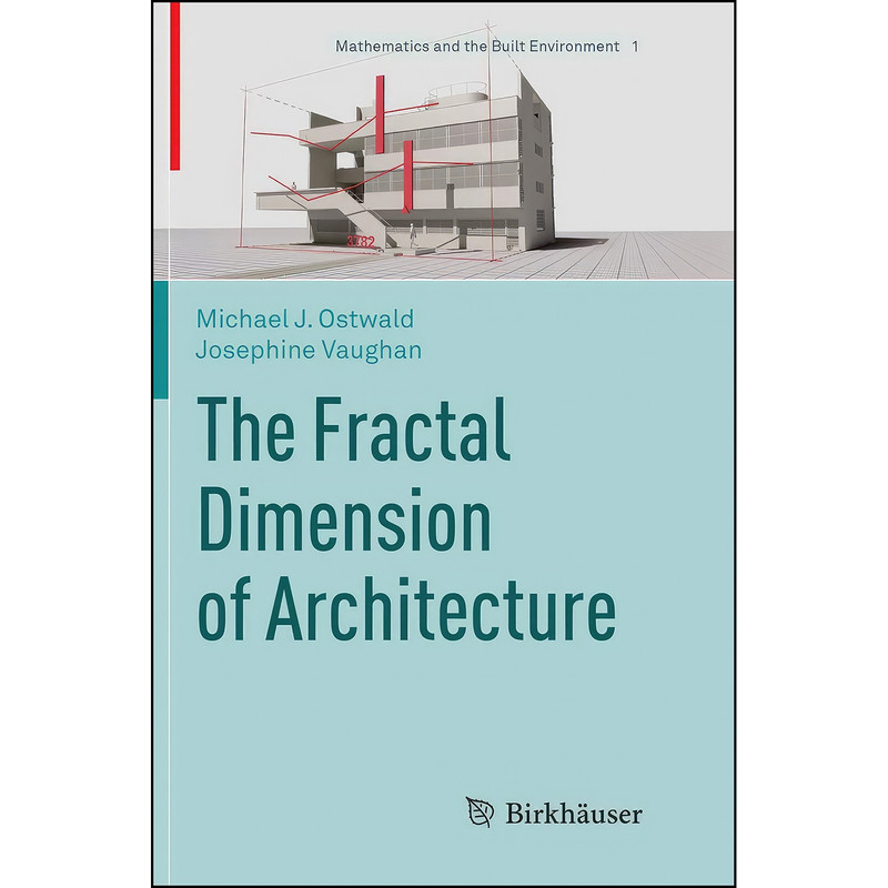 کتاب The Fractal Dimension of Architecture اثر جمعي از نويسندگان انتشارات Birkhauser