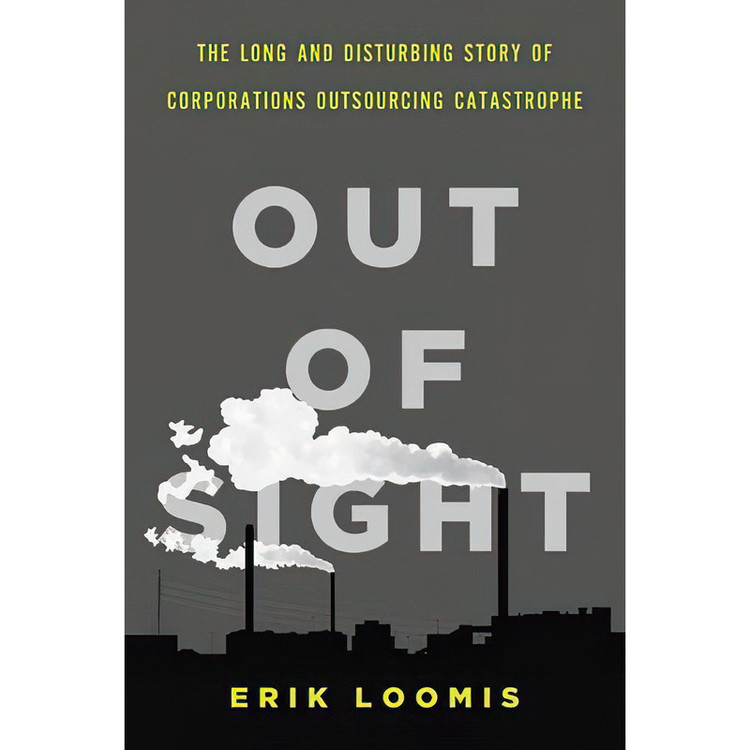 کتاب Out of Sight اثر Erik Loomis انتشارات The New Press