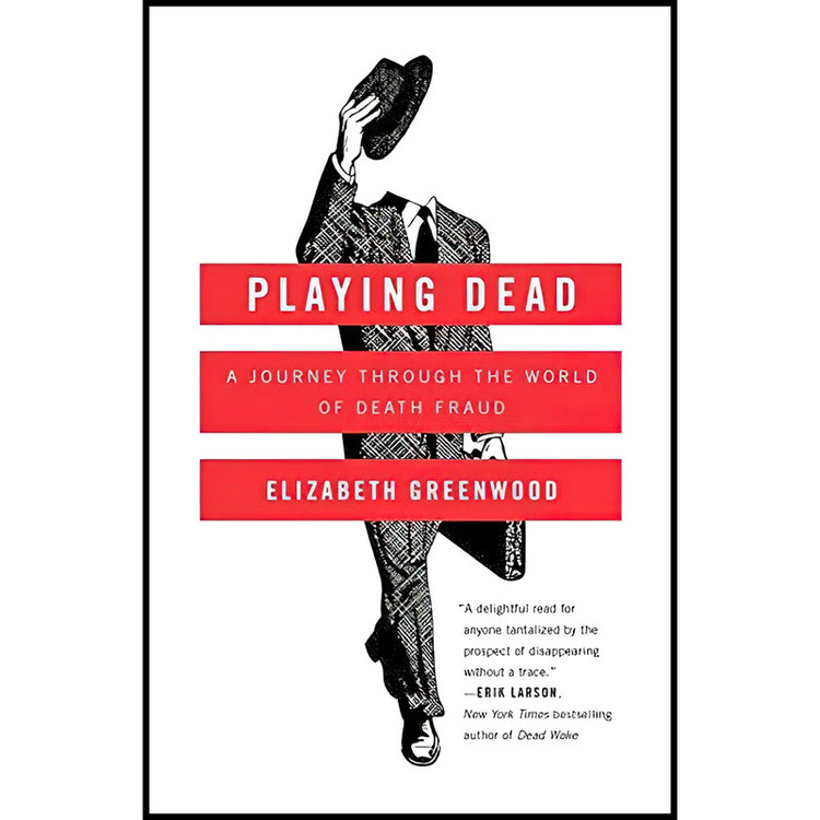 کتاب Playing Dead اثر Elizabeth Greenwood انتشارات Simon & Schuster