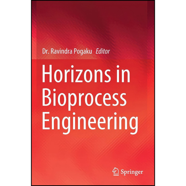 کتاب Horizons in Bioprocess Engineering اثر Ravindra Pogaku انتشارات تازه ها