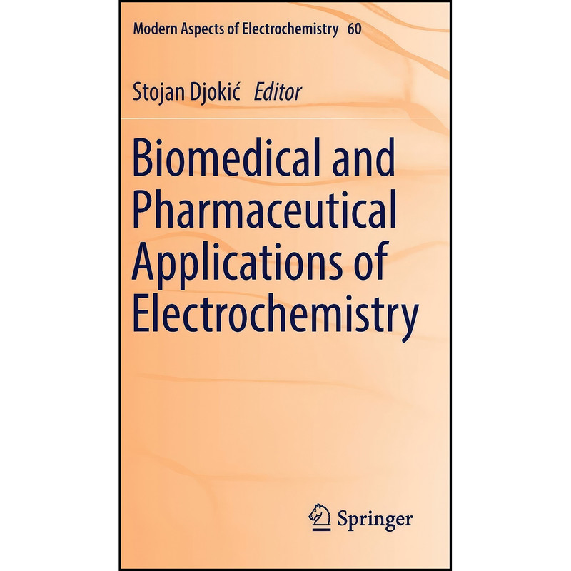 کتاب Biomedical and Pharmaceutical Applications of Electrochemistry  اثر Stojan Djokic انتشارات Springer