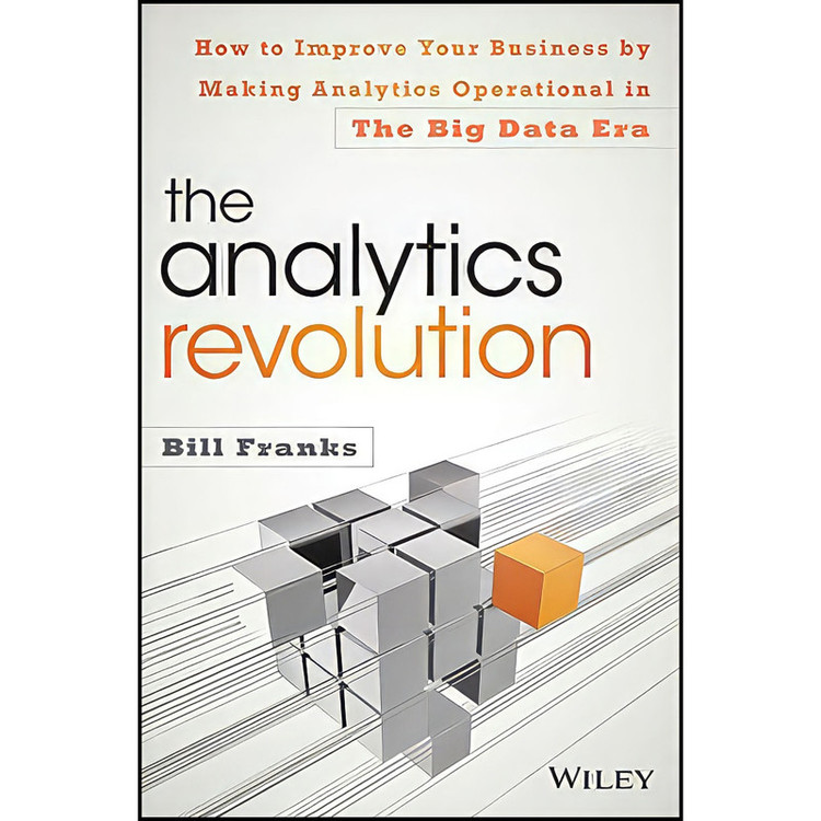 کتاب The Analytics Revolution اثر Bill Franks انتشارات Wiley