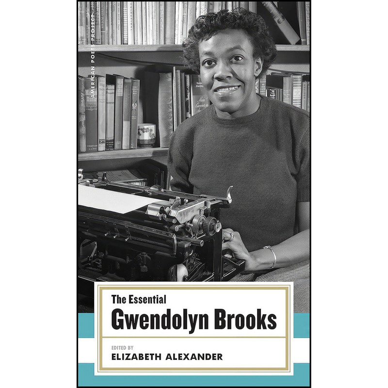 کتاب The Essential Gwendolyn Brooks اثر جمعي از نويسندگان انتشارات Library of America