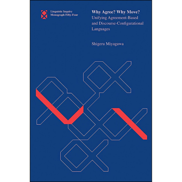 کتاب Why Agree? Why Move? اثر Shigeru Miyagawa انتشارات The MIT Press