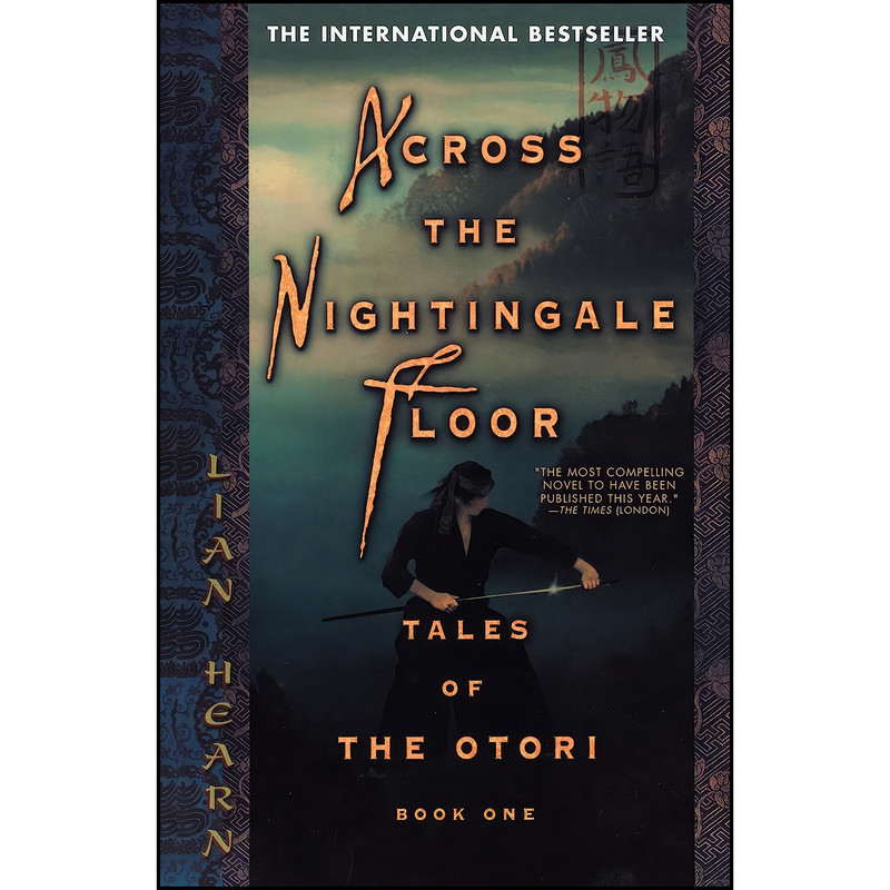 کتاب Across the Nightingale Floor  اثر Lian Hearn انتشارات Riverhead Books
