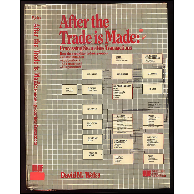 کتاب After the trade is made اثر David M. Weiss انتشارات New York Institute of Finance
