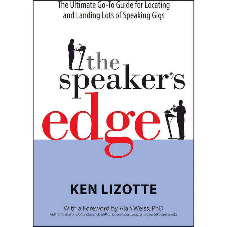 کتاب The Speaker's Edge اثر Ken Lizotte and Alan Weiss PhD انتشارات Maven House