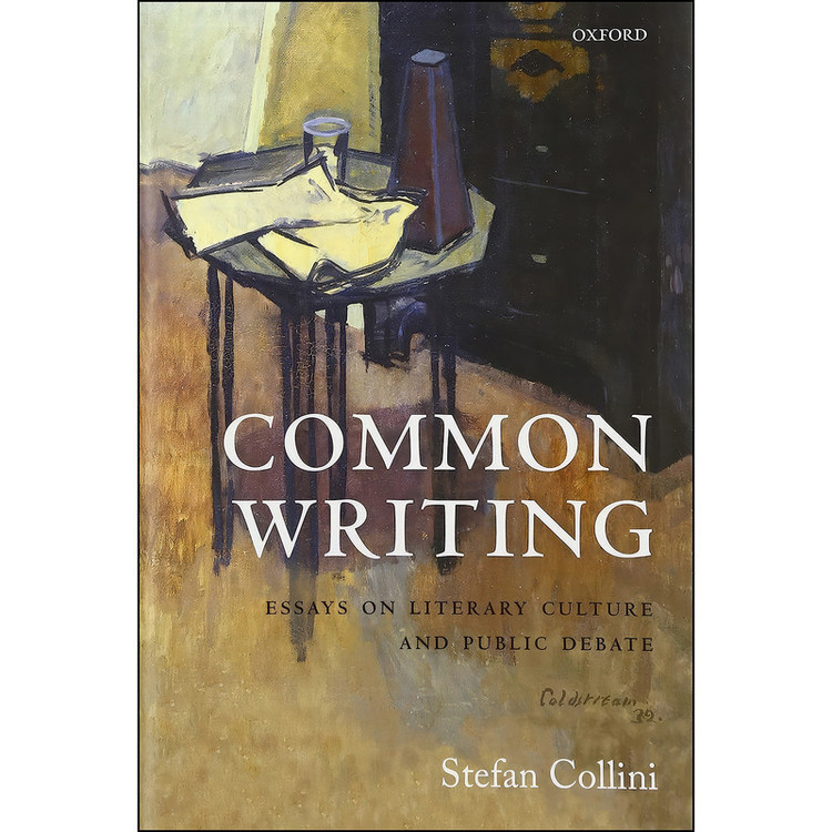 کتاب Common Writing اثر Stefan Collini انتشارات Oxford University Press