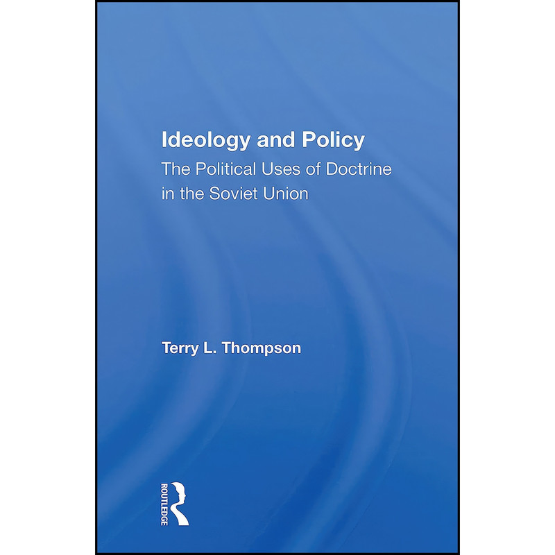 کتاب Ideology And Policy اثر Terry L. Thompson انتشارات Routledge