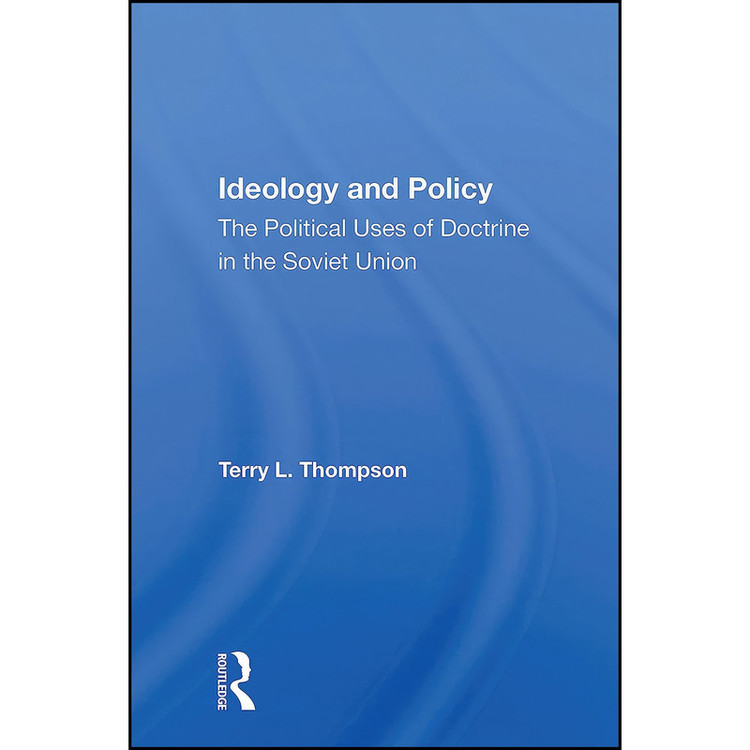 کتاب Ideology And Policy اثر Terry L. Thompson انتشارات Routledge