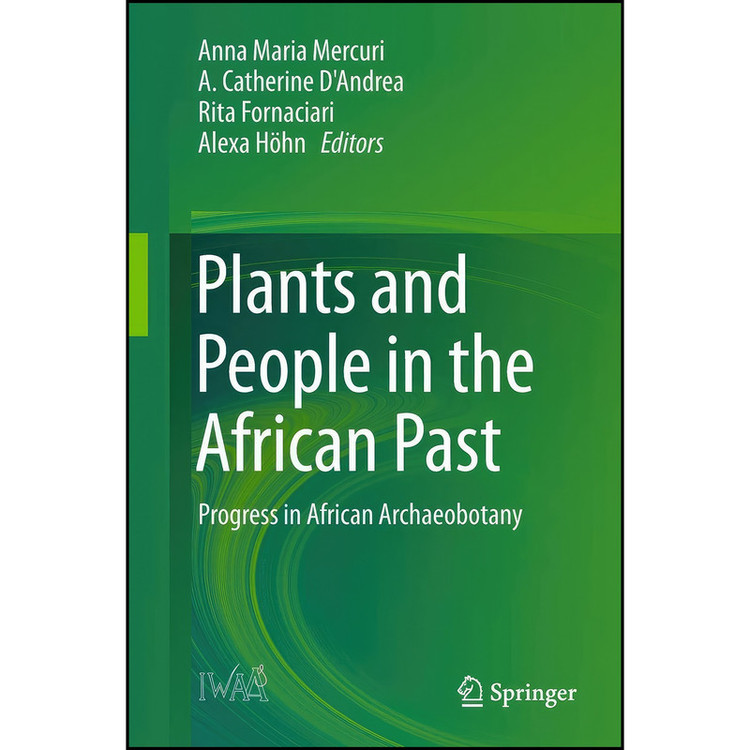 کتاب Plants and People in the African Past اثر جمعي از نويسندگان انتشارات Springer