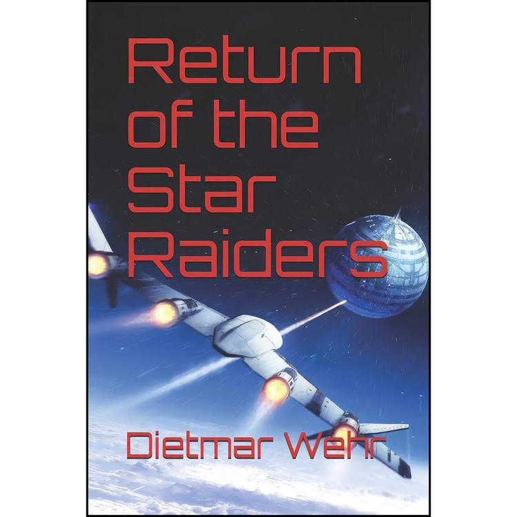 کتاب Return of the Star Raiders اثر Dietmar Wehr انتشارات تازه ها