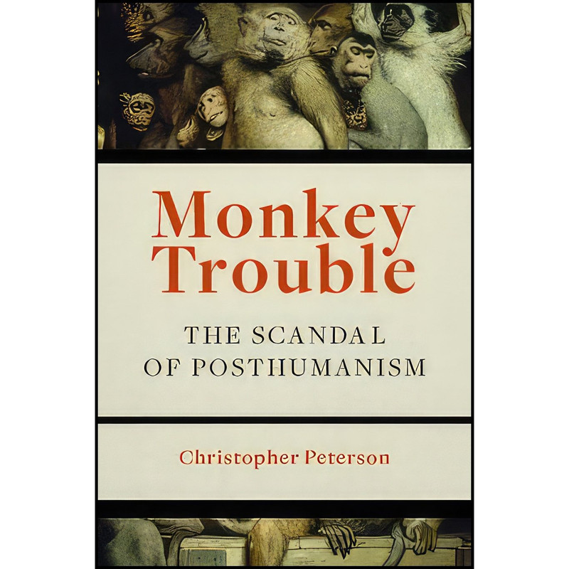 کتاب Monkey Trouble اثر Christopher Peterson انتشارات Fordham University Press