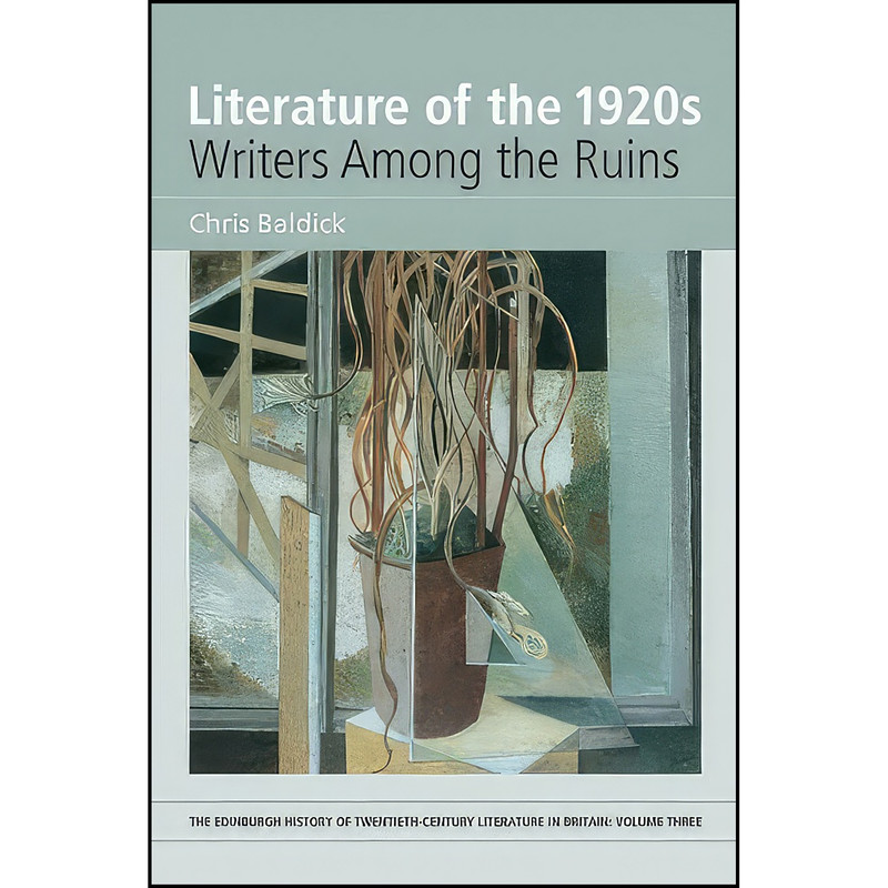 کتاب Literature of the 1920s اثر Chris Baldick انتشارات Edinburgh University Press