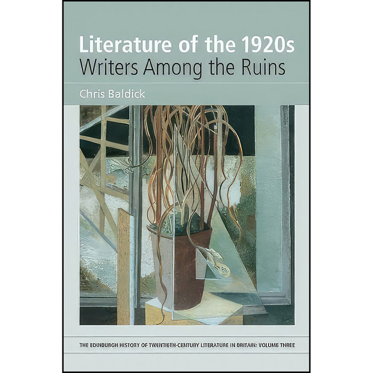 کتاب Literature of the 1920s اثر Chris Baldick انتشارات Edinburgh University Press