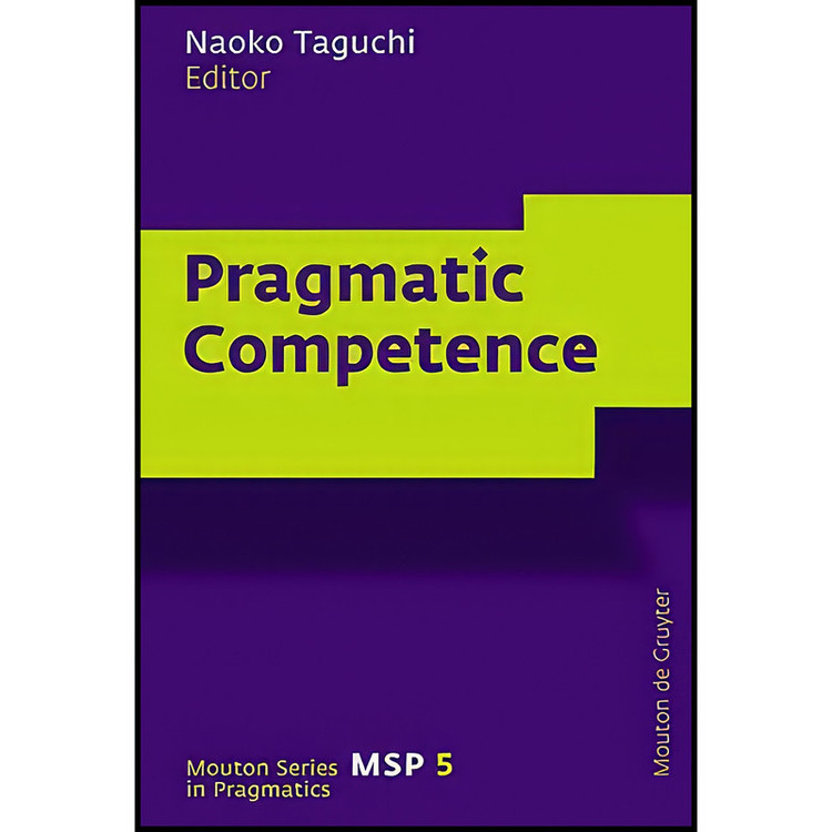 کتاب Pragmatic Competence اثر Naoko Taguchi انتشارات Mouton de Gruyter