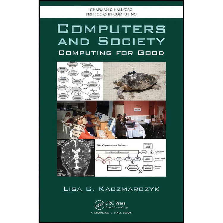 کتاب Computers and Society اثر Lisa C. Kaczmarczyk انتشارات CRC Press