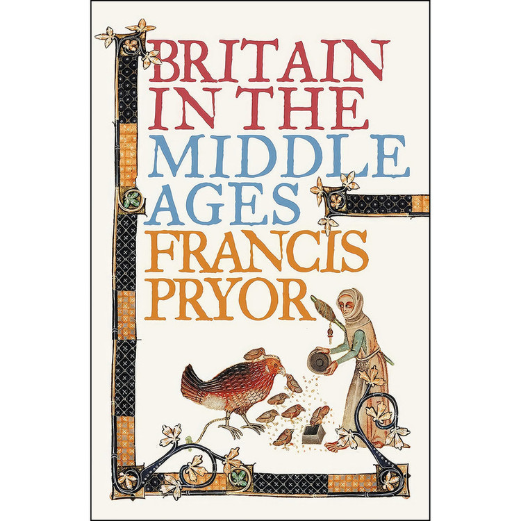 کتاب Britain in the Middle Ages اثر Francis Pryor انتشارات Harper Perennial