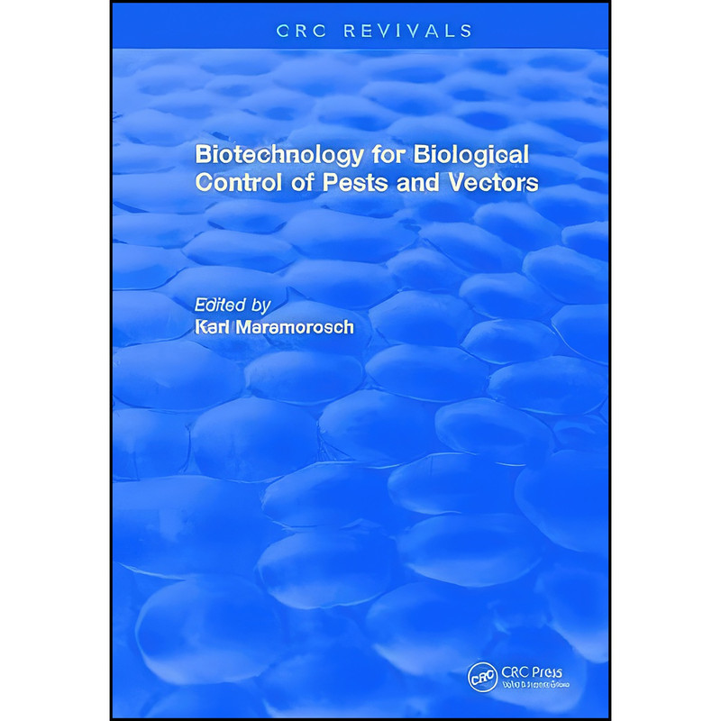 کتاب Biotechnology for Biological Control of Pests and Vectors اثر Karl Maramorosch انتشارات CRC Press