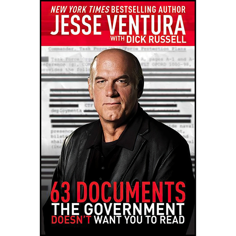 کتاب  63Documents the Government Doesnt Want You to Read اثر Jesse Ventura and Dick Russell انتشارات Skyhorse