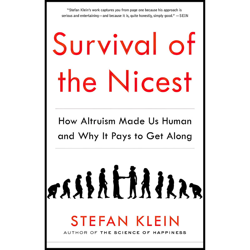کتاب Survival of the Nicest اثر Stefan Klein and David Dollenmayer انتشارات The Experiment