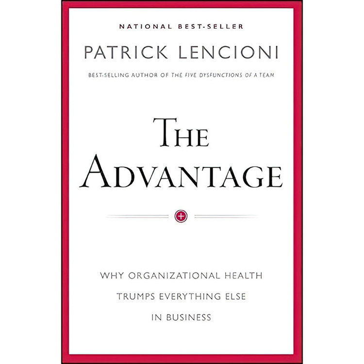 کتاب The Advantage اثر Patrick M. Lencioni انتشارات Jossey-Bass
