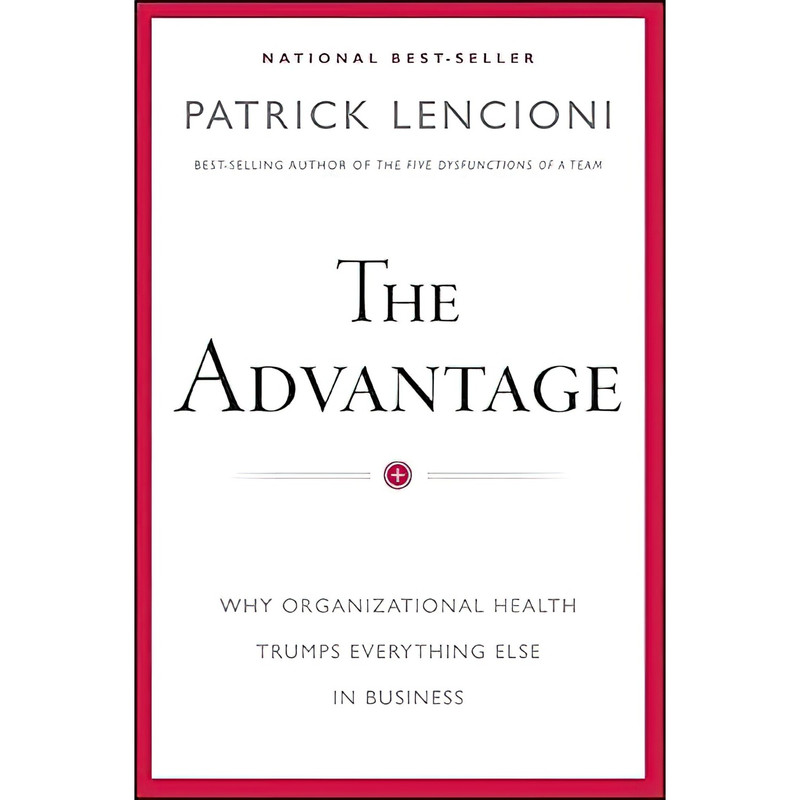 کتاب The Advantage اثر Patrick M. Lencioni انتشارات Jossey-Bass