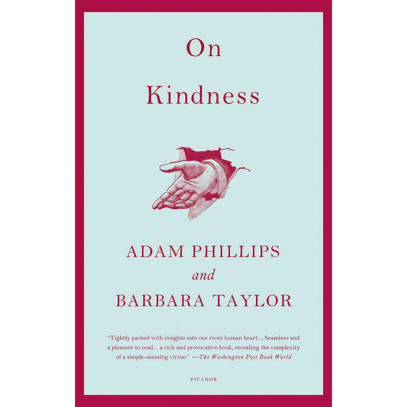 کتاب On Kindness اثر Adam Phillips and Barbara Taylor انتشارات Picador