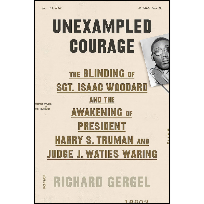 کتاب Unexampled Courage اثر Richard Gergel انتشارات Sarah Crichton Books