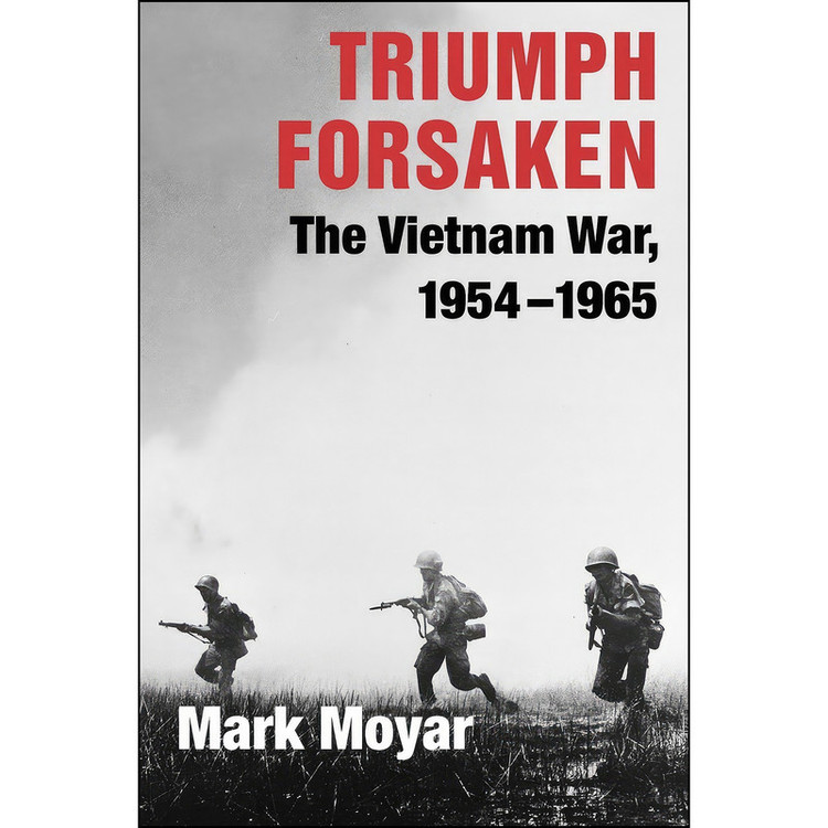 کتاب Triumph Forsaken اثر Mark Moyar انتشارات Cambridge University Press